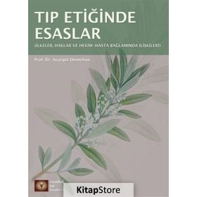 Tıp Etiğinde Esaslar - Ayşegül Demirhan Erdemir