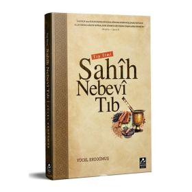 Tıp İlmi Sahih Nebevi Tıb - Seyfullah Yücel Erdoğmuş