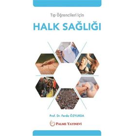 Tıp Öğrencileri İçin Halk Sağlığı - Palme Yayınevi