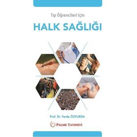 Tıp Öğrencileri İçin Halk Sağlığı - Palme Yayınevi