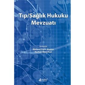 Tıp / Sağlık Hukuku Mevzuatı - Nobel Tıp Kitabevi