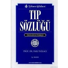 TIP SÖZLÜĞÜ İNGİLİZCE - TÜRKÇE - PARS TUĞLACI