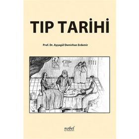 Tıp Tarihi - Ayşegül Demirhan Erdemir