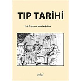 Tıp Tarihi - Ayşegül Demirhan Erdemir