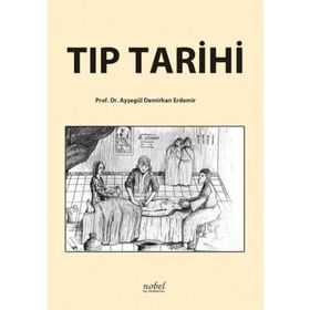 Tıp Tarihi - Ayşegül Demirhan Erdemir