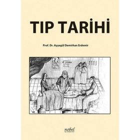 Tıp Tarihi - Nobel Tıp Kitabevi