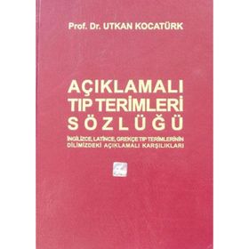 TIP TERIMLERINI OLUŞTURAN LATINCE-YUNANCA KÖK KELIMELER SÖZLÜĞÜ - GÜNHAN YAYLA