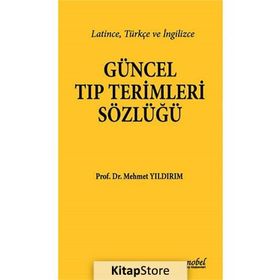 TIP TERIMLERINI OLUŞTURAN LATINCE-YUNANCA KÖK KELIMELER SÖZLÜĞÜ - GÜNHAN YAYLA