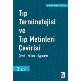 TIP TERMINOLOJISI VE TIP METINLERI ÇEVİRİSİ - ASALET ERTEN