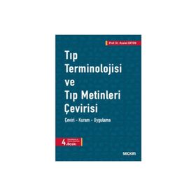 TIP TERMINOLOJISI VE TIP METINLERI ÇEVİRİSİ - ASALET ERTEN