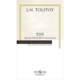 Tipi - Seçme Öyküler ve Masallar - Hasan Ali Yücel Klasikleri