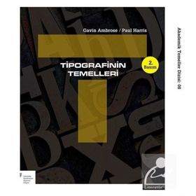 TIPOGRAFININ TEMELLERI - GAVIN AMBROSE;PAUL HARRIS