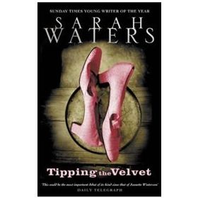 Tipping The Velvet - Sarah Waters