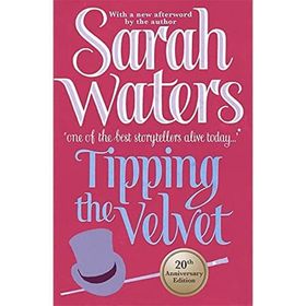 Tipping The Velvet - Sarah Waters