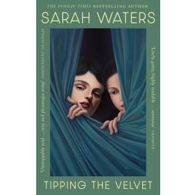 Tipping The Velvet - Sarah Waters