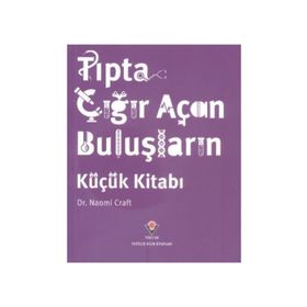 Tıpta Çığır Açan Buluşların Küçük Kitabı - Naomi Craft