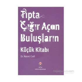 Tıpta Çığır Açan Buluşların Küçük Kitabı - Naomi Craft