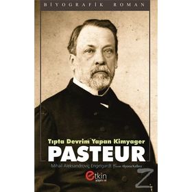 Tıpta Devrim Yapan Kimyager Pasteur - Mihail Aleksandroviç Engelgardt