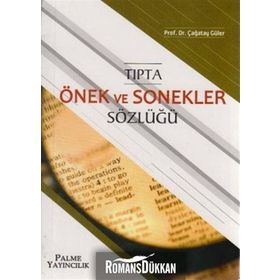 Tıpta Önek ve Sonekler Sözlüğü / Çağatay Güler / Palme Yayınları