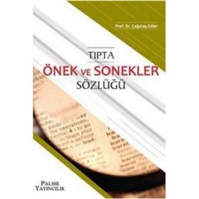 Tıpta Önek ve Sonekler Sözlüğü / Çağatay Güler / Palme Yayınları