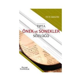 Tıpta Önek ve Sonekler Sözlüğü / Çağatay Güler / Palme Yayınları