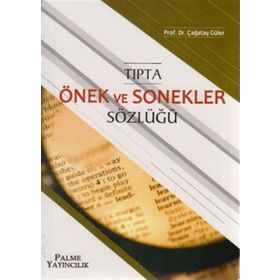 TIPTA ÖNEK VE SONEKLER SÖZLÜĞÜ - ÇAĞATAY GÜLER