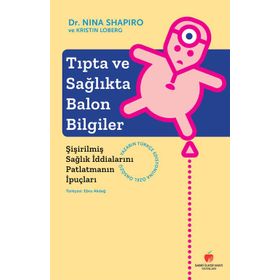 Tıpta Ve Sağlıkta Balon Bilgiler Kristin Loberg Sabri Ülker Vakfı Yayınları