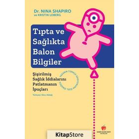 Tıpta Ve Sağlıkta Balon Bilgiler Kristin Loberg Sabri Ülker Vakfı Yayınları
