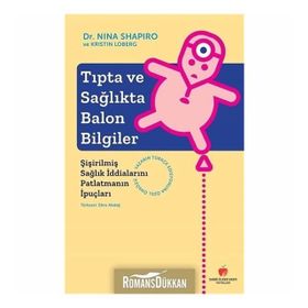 Tıpta Ve Sağlıkta Balon Bilgiler Kristin Loberg Sabri Ülker Vakfı Yayınları