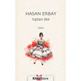 Tıptan Öte - Hasan Erbay