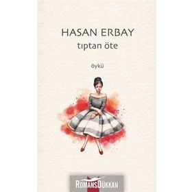 Tıptan Öte - Hasan Erbay