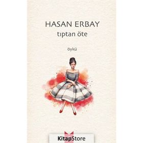 Tıptan Öte - Hasan Erbay
