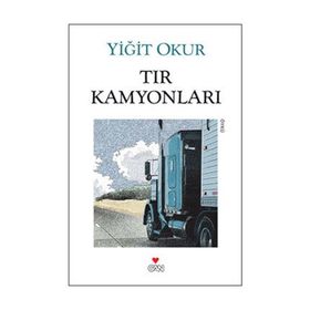 TIR KAMYONLARI - YİĞİT OKUR