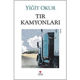 TIR KAMYONLARI - YİĞİT OKUR