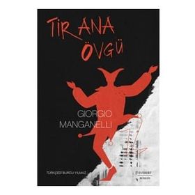 Tirana Övgü - Giorgio Manganelli