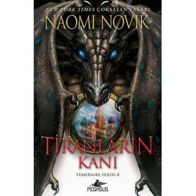Tiranların Kanı - Temeraire Serisi 8