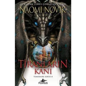 Tiranların Kanı - Temeraire Serisi 8
