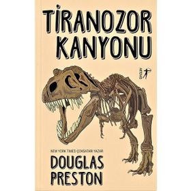 Tiranozor Kanyonu - Douglas Preston