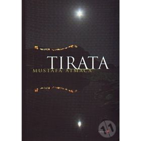 TIRATA - MUSTAFA ATMACA