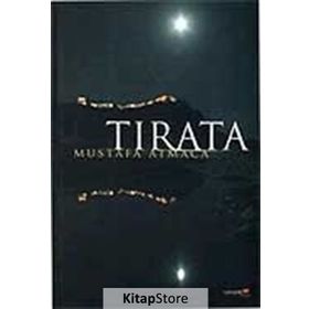 TIRATA - MUSTAFA ATMACA