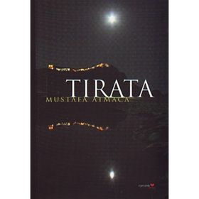 TIRATA - MUSTAFA ATMACA