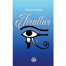 Tiratlar - Hüseyin Kalkan