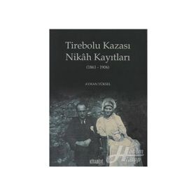 TIREBOLU KAZASI NIKAH KAYATLARI - AYHAN YÜKSEL