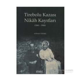 TIREBOLU KAZASI NIKAH KAYATLARI - AYHAN YÜKSEL
