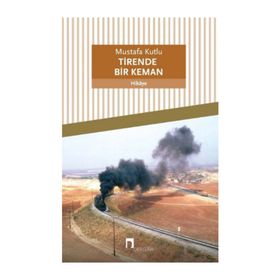 Tirende Bir Keman - Mustafa Kutlu