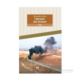 Tirende Bir Keman - Mustafa Kutlu