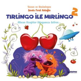 TIRLİNGO ILE MIRLİNGO 2 (CILTLI) - SEVDA FIRAT AK