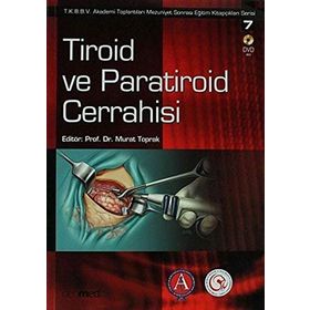 Tiroid ve Paratiroid Cerrahisi - Murat Toprak
