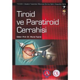 Tiroid ve Paratiroid Cerrahisi - Murat Toprak