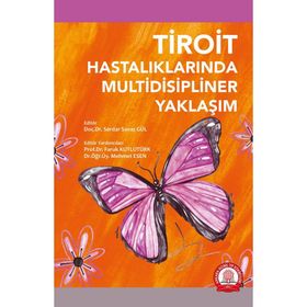 Tiroit Hastalıklarının Multidisipliner Yaklaşım - Ankara Nobel Tıp Kitabevi